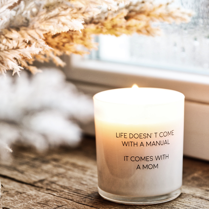 My Flame Lifestyle | Woodwick sojakaars - Life doesn't come with a manual, it comes with a mom | Conceptstore Sisalla